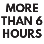 More than 6 hours